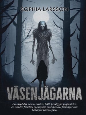 cover image of Väsenjägarna